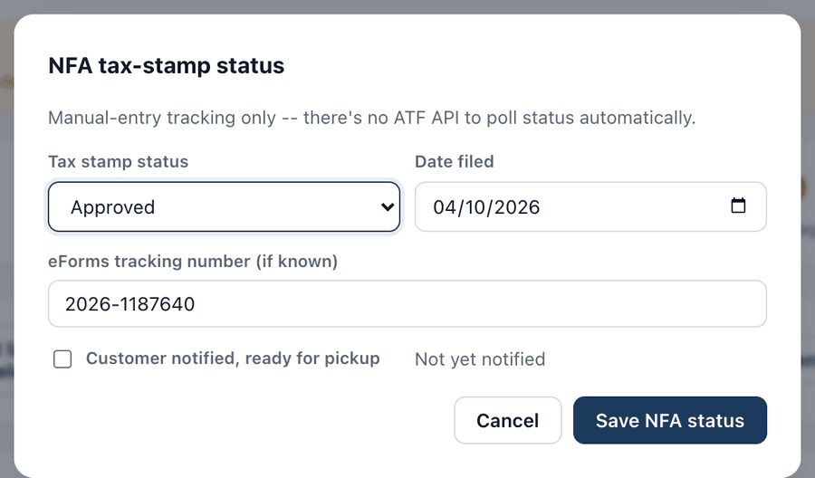 The real NexusFFL NFA tax-stamp status editor: status set to Approved, a filed date, an eForms tracking number, and an unchecked customer-notified box.